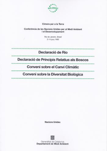 Declaració de Rio. Declaració de principis relatius als boscos. Conveni sobre el canvi climàtic. Con, de AA.VV. | portada del