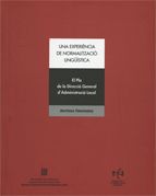experiència de normalització lingü¡stica. El Pla de la Direcció General d'Administració Local/Una, de FERNANDEZ , ANTÃNIA | p