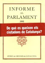 Informe al Parlament de Catalunya emès pel S¡ndic de Greuges. Any 1992, de AA.VV. | portada del libro