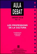 professions de la cultura (Conferències celebrades a Girona)/Les, de AA.VV. | portada del libro