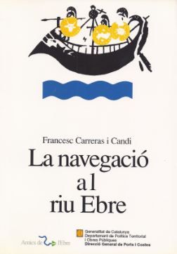 navegació al riu Ebre/La, de CARRERAS I CANDI , FRANCESC | portada del libro
