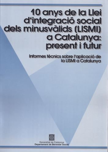 Deu anys de la Llei d'integració social dels minusvàlids (LISMI) a Catalunya: present i futur. Aport, de AA.VV. | portada del