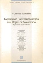 Concentració i internacionalització dels mitjans de comunicació. Repercussions socials i culturals, de AA.VV. | portada del l