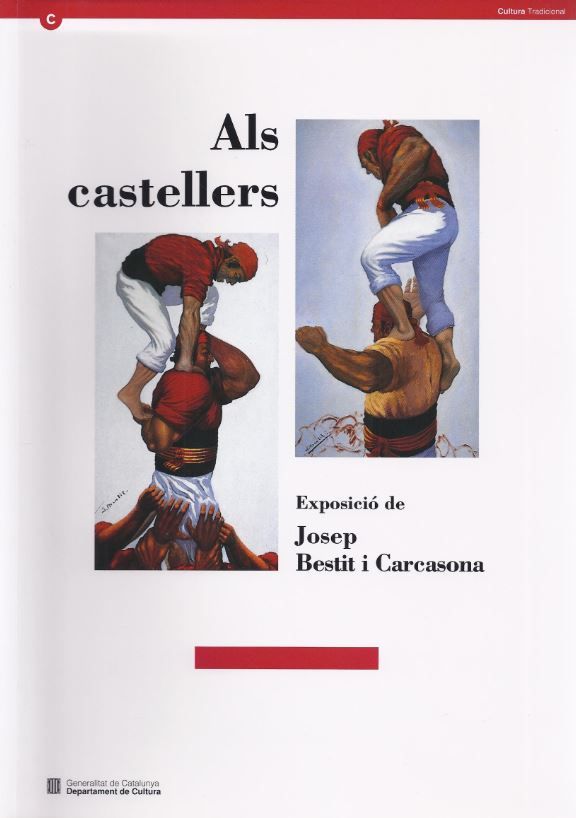 Castellers. Exposició de Josep Bestit i Carcasona/Als, de BESTIT I CARCASONA , JOSEP | portada del libro