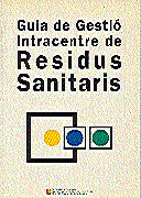 Guia de gestió intracentre de residus sanitaris, de AA.VV. | portada del libro