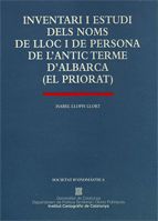Inventari i estudi dels noms de lloc i de persona de l'antic terme d'Albarca (El Priorat), de LLOPIS LLORT , ISABEL | portada