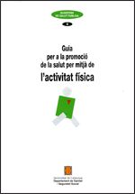 Guia per a la promoció de la salut per mitjà de l'activitat f¡sica, de AA.VV. | portada del libro