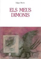 ELS MEUS DIMONIS, de MORIN, EDGAR | portada del libro