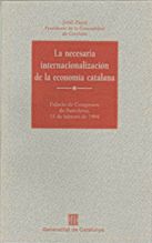 necesaria internacionalización de la econom¡a catalana. Del mercado interior a la econom¡a global/La, de PUJOL I SOLEY, JORDI
