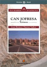 Can Jofresa. Terrassa, de VALLVE , XAVIER | portada del libro