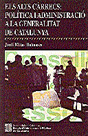 alts càrrecs: pol¡tica i administració a la Generalitat de Catalunya/Els, de MATAS DALMASES , JORDI | portada del libro