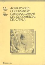 Actituds dels consumidors catalans davant de l'ús comercial del català, de AGUILERA I VILA , M. M. | portada del libro