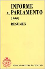 Informe al Parlamento de Cataluña emitido por el S¡ndic de Greuges. Resumen 1995, de AA.VV. | portada del libro