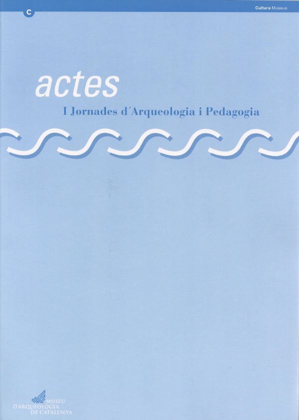 Actes I Jornades Arqueologia i Pedagogia. Barcelona, de AA.VV. | portada del libro