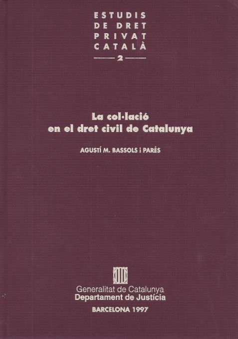 col·lació en el dret civil de Catalunya/La, de BASSOLS I PARES , AGUSTI M. | portada del libro