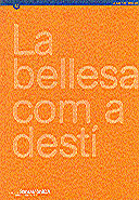bellesa com a dest¡/La, de DURAN I RIU , FINA | portada del libro