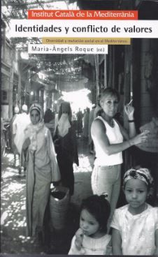 Identidades y conflictos de valores. Diversidad y mutación social en el Mediterráneo, de AA.VV. | portada del libro