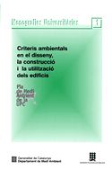 CRITERIS AMBIENTALS EN EL DISSENY, LA CONSTRUCCIO, de GRANADO I MARTIN, NOEMI | portada del libro