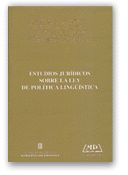 ESTUDIOS JURIDICOS SOBRE LA LEY DE POLITICA LINGUISTICA, de HERRERO, MIQUEL | portada del libro