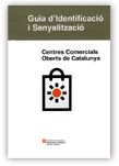 GUIA D'IDENTIFICACIO I SENYALITZACIO DELS CENTRES COMERCIALES OBERTS DE CATALUNYA, de AA.VV. | portada del libro