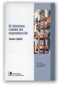 SISTEMA CATALA DE REPRODUCCIO, EL, de CABRE, ANNA MARIA | portada del libro