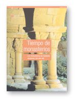 Tiempo de monasterios. Los monasterios de Catalunya alrededor del año mil, de AA.VV. | portada del libro