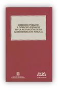 DERECHO PUBLICO Y DERECHO PRIVADO EN LA ACTUACION DE LA ADMINISTRACION PUBLICA, SEMINARIO CELEBRADO, de PADROS, XAVIER | port