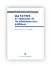 LLEI 13/1995, DE 18 DE MAIG, DE CONTRACTES DE LES ADMINISTRACIONS PUBLIQUES, de AA.VV. | portada del libro