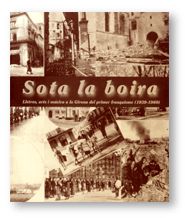 SOTA LA BOIRA, LLETRES, ARTS I MUSICA A LA GIRONA DE PRIMER FRANQUISME (1939-1960), MUSEU D'ART DE G, de AA.VV. | portada del