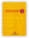 DICCIONARI VISUAL DE LA CONSTRUCCIO, de AA.VV. | portada del libro