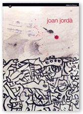 JOAN JORDA, PIA ALMOINA, DEL 6 D'ABRIL AL 25 DE MAIG DE 2000, de IZQUIERDO EXPOSITO, VIOLETA | portada del libro