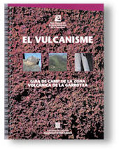VULCANISME, GUIA DE CAMP DE LA ZONA VOLCANICA DE LA GARROTXA, EL, de MARTI MOLIST, JOAN | portada del libro