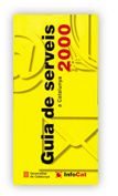 GUIA DE SERVEIS A CATALUNYA 2000, de AA.VV. | portada del libro
