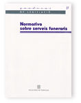 NORMATIVA SOBRE SERVEIS FUNERARIS, de SERRANO I NUÑEZ | portada del libro