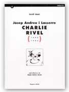JOSEP ANDREU I LASSERRE "CHARLIE RIVEL", de JANE, JORDI | portada del libro