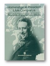 HOMENATGE AL PRESIDENT LLUIS COMPANYS AMB MOTIU DEL SEIXANTE ANIVERSARI DEL SEU AFUSELLAMENT, de DURAN, LLUIS | portada del l