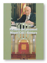 PARAULES DEL PRESIDENT MIQUEL COLL I ALENTORN, de COLL I ALENTORN, MIQUEL | portada del libro