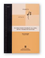 nous filons d'ocupació i els joves: reptes i possibilitats de futur. Document resultant de les Jorna, de AA.VV. | portada del