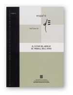 futur del mercat de treball dels joves. Barcelona, de AA.VV. | portada del libro