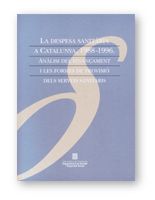 DESPESA SANITARIA A CATALUNUA, 1988-1996. ANALISI DEL FINANÇAMENT I LES FORMES DE PROVISIO DELS S, L, de AA.VV. | portada del