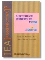 L'ADMINISTRACIO PERIFERICA DE L'ESTAT A CATALUNYA, de TORNOS MAS, JOAQUIN | portada del libro