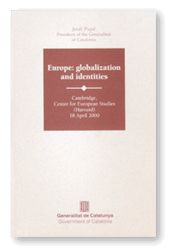 EUROPE: GLOBALIZATION AND IDENTITIES. CAMBRIDGE, CENTER FOR EUROPEAN STUDIES (HARVARD) 18 APRIL 2000, de PUJOL | portada del 