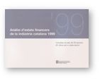 ANALISI D'ESTATS FINANCERS DE LA INDUSTRIA CATALANA 1999. 26 RATIOS PER A CADA SECTOR. COMPTES ANUAL, de AA.VV. | portada del