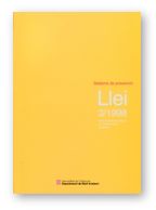 SISTEMA DE PREVENCIO. LLEI 3/1998, DE LA INTERVENCIO INTEGRAL DE L'ADMINISTRACIO AMBIENTAL, de AA.VV. | portada del libro