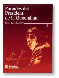 PARAULES DEL PRESIDENT DE LA GENERALITAT. GENER-DESEMBRE 2000, de PUJOL, JORDI | portada del libro