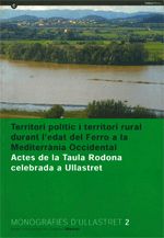 Territori pol¡tic i territori rural durant l'edat del Ferro a la Mediterrània Occidental. Actes de l, de MARTIN ORTEGA, AUROR