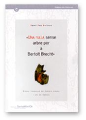 UNA FULLA SENSE ARBRE PER A BERTOLT BRECH, DINOU TREBALLS DE POESIA VISUAL I UN DE POESIA, CENTRE D', de PAU BERTRAN, SANTI |