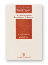 ELS CAMINS EUROPEUS DE CATALUNYA: LA RECERCA. MUSEU DE LA CIENCIA. BARCELONA, 4 D'ABRIL DE 2001, de MAS-COLELL, ANDREU | port