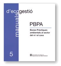 PBPA BONES PRACTIQUES AMBIENTALS AL SECTOR DEL VI I EL CAVA, de AA.VV. | portada del libro