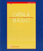CATALA BASIC. INICIACIO A LA LLENGUA ORAL, de BASTONS I VILALLONGA, NURIA | portada del libro